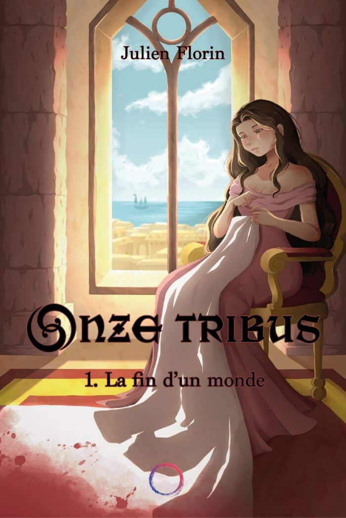 Onze Tribus - Tome 1 : La fin d'un monde